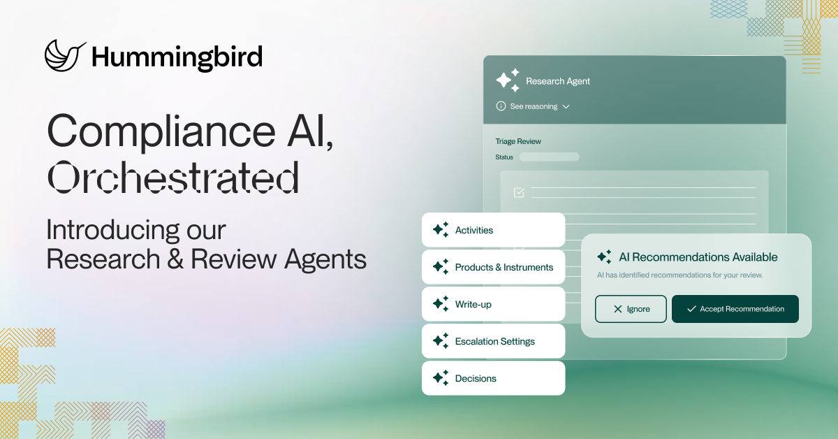 Compliance AI, Orchestrated: Introducing Hummingbird’s Research and Review Agents