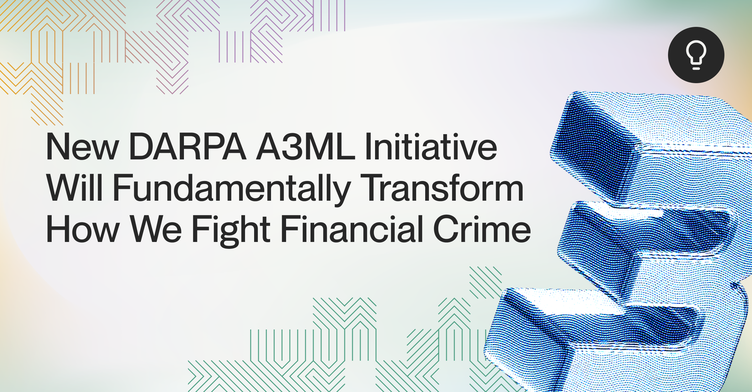 New DARPA A3ML Initiative Will Fundamentally Transform the Way We Fight Financial Crime 