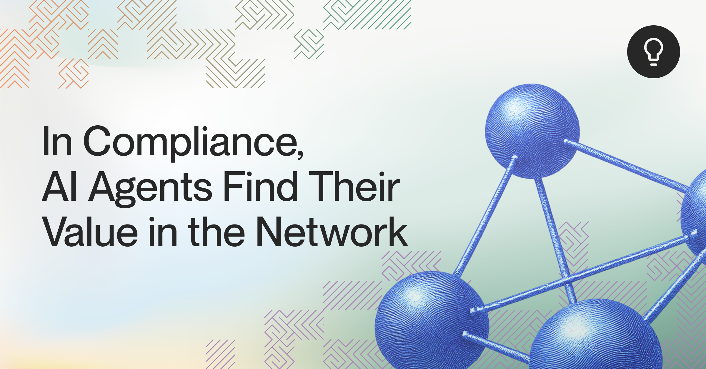 In Compliance, AI Agents Find Their Value in the Network