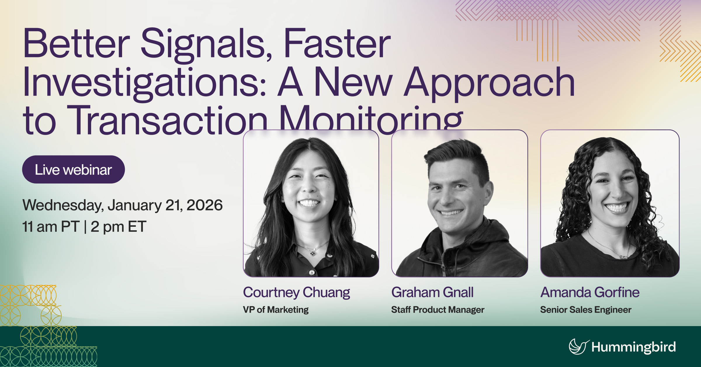 Live Webinar:  Better Signals, Faster Investigations: A New Approach to Transaction Monitoring